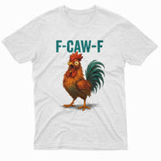 f-caw-f chicken tee featuring F-CAW-F Chicken Tee original GeekCove artwork