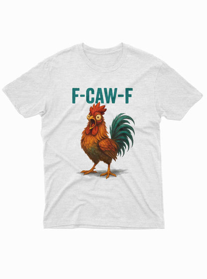Cartoon rooster shouting F-CAW-F printed on white funny t shirt