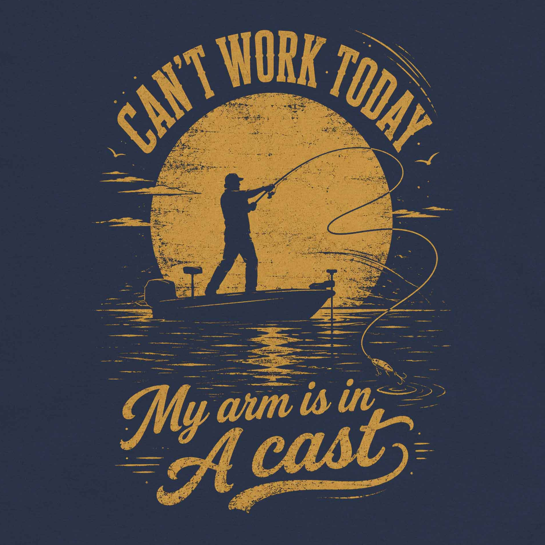 Funny fishing graphic tee for men with Can’t Work Today design