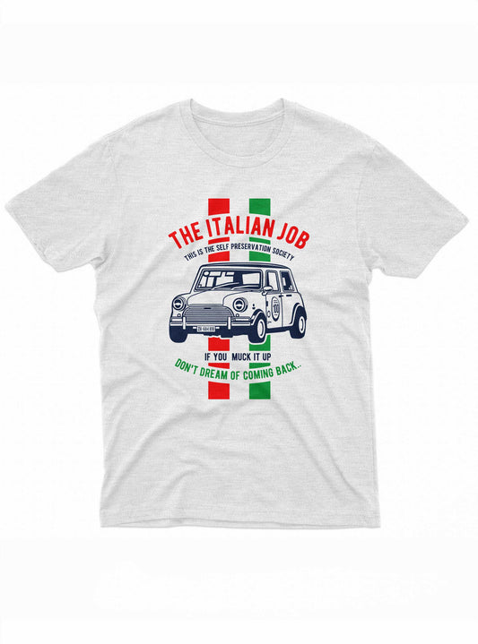 This image is of a white t-shirt featuring an illustration of a classic Mini Cooper car from the movie "The Italian Job". The text above the car reads "The Italian Job" and below it, "If you muck it up, don't dream of coming back". The design also includes the phrase "This is the Self Preservation Society" and green and red stripes reminiscent of the Italian flag.
